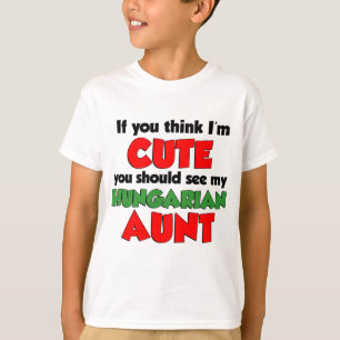 T-shirt Pense que eu sou tia húngara bonito