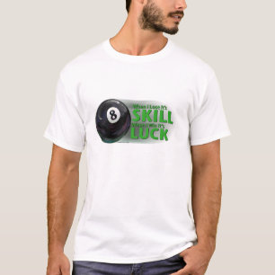T-shirt Perder Skill Ganhou 8 Bola da Sorte