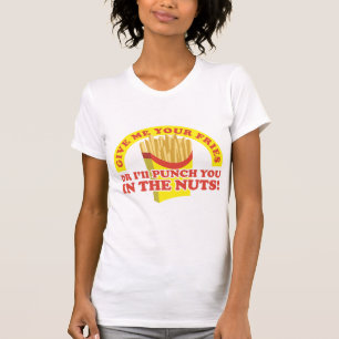 T-shirt Perfure-o nos loucos para suas fritadas