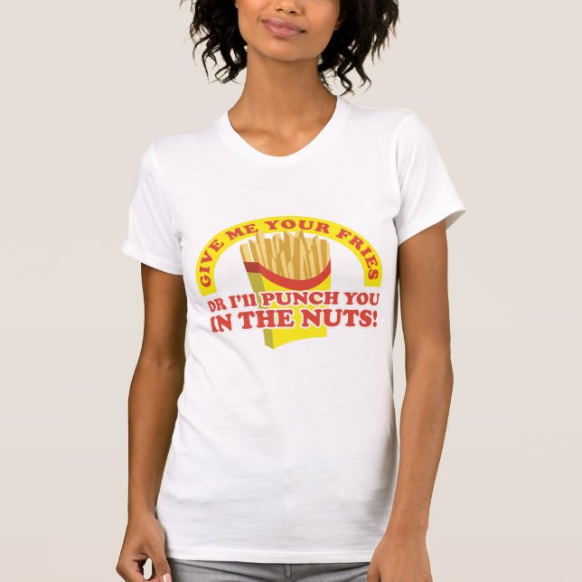 T-shirt Perfure-o nos loucos para suas fritadas (Frente)