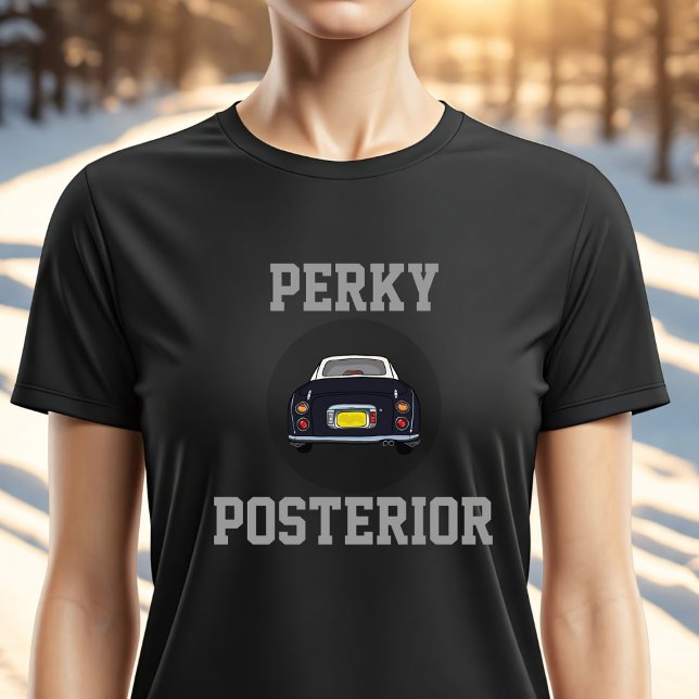 T-Shirt Perky Posterior Negro Funny Figaro Car (If you love black figaro cars and have a perky posterior (of course you do), here's your  t-shirt)