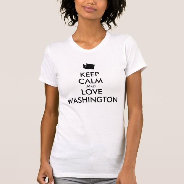 T-SHIRT PERSONALIZÁVEL MANTENHA A CALMA E AME WASHINGTON (Frente)
