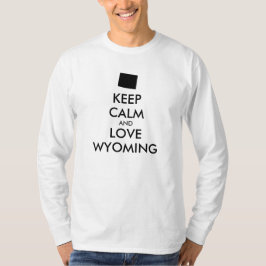T-shirt Personalizável MANTENHA A CALMA e AME WYOMING