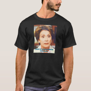 T-SHIRT PESSOA ESTÚPIDA DE NANCY PELOSI- UM