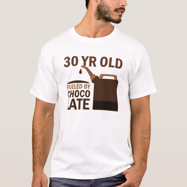 T-shirt Pessoas de 30 anos abastecidas pelo chocolate (Frente)