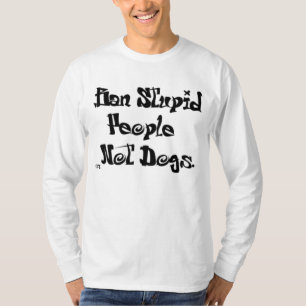T-shirt Pessoas estúpidas da proibição, NÃO CÃES!