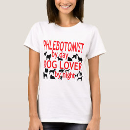 T-shirt Phlebotomist Dog Lover