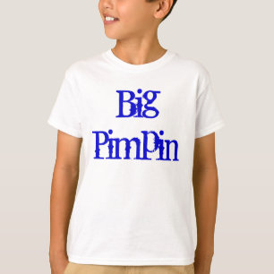 T-shirt Pimpin grande
