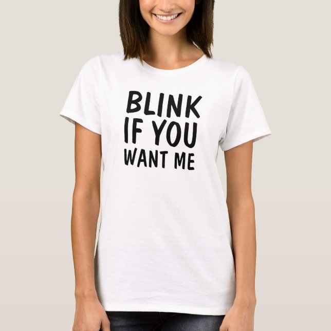 T-shirt Pisque se você me quer (Frente)