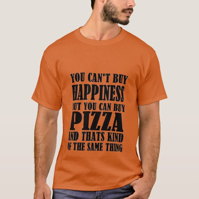 T-shirt pizza=happiness (Frente)