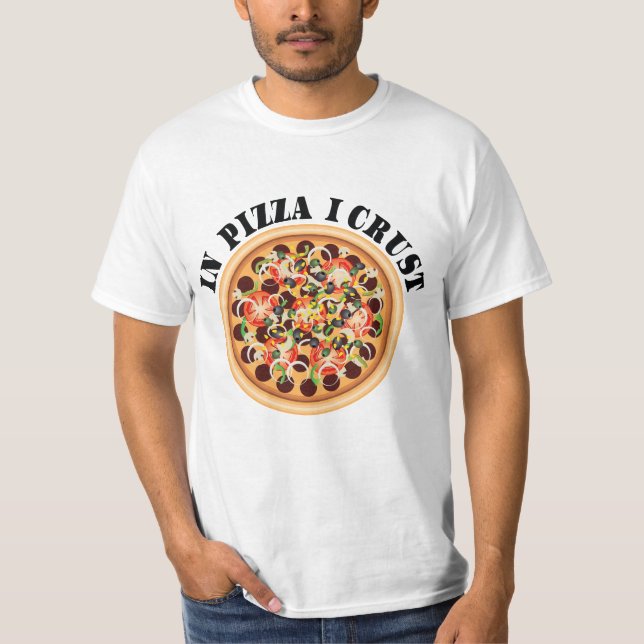 T-shirt Pizza Tshirt - Na Pizza I Crust (Frente)