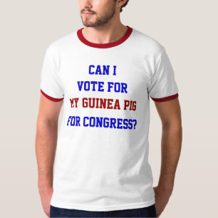 T-shirt Política Vote no Meu Porquinho da Índia Congresso 