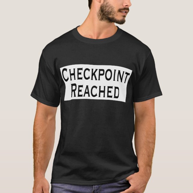 T-shirt Ponto de verificação alcançado (Frente)