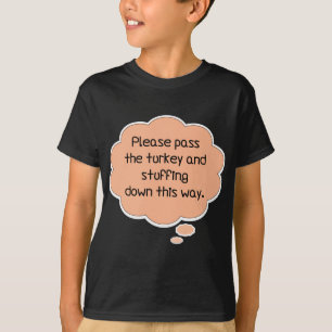 T-shirt Por favor, passe a Turquia e o recheio