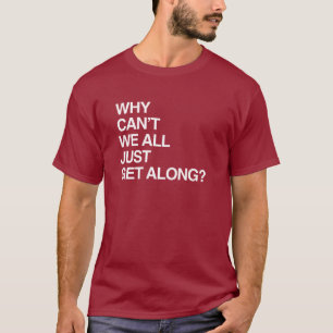 T-SHIRT POR QUE NÓS NÃO PODEMOS SÓ FICAR LONGE?