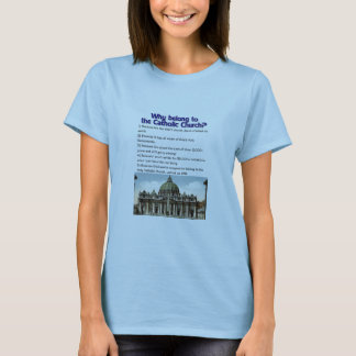 T-shirt Por que pertença à igreja Católica?