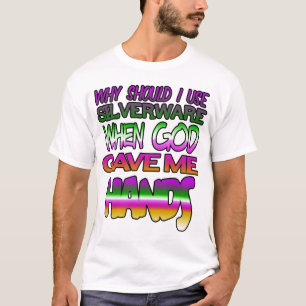 T-shirt Porque haveria de usar o prateado quando Deus me d