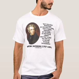 T-shirt Preço eterno da vigilância de Andrew Jackson da