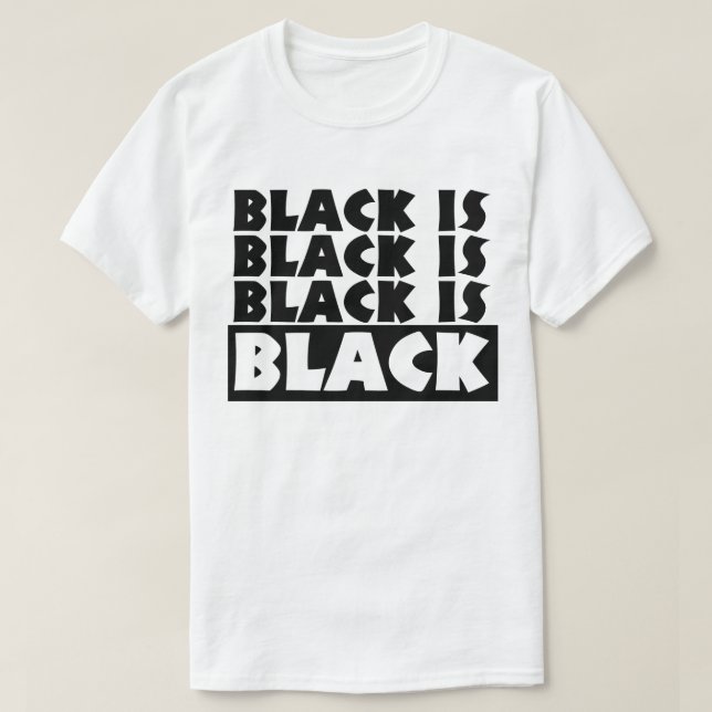 T-shirt Preto é Preto (Frente do Design)