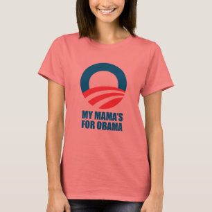 T-shirt Pro-Obama - o PARA OBAMA do MEU MAMA