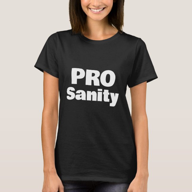 T-Shirt Pro Sanity (Frente)