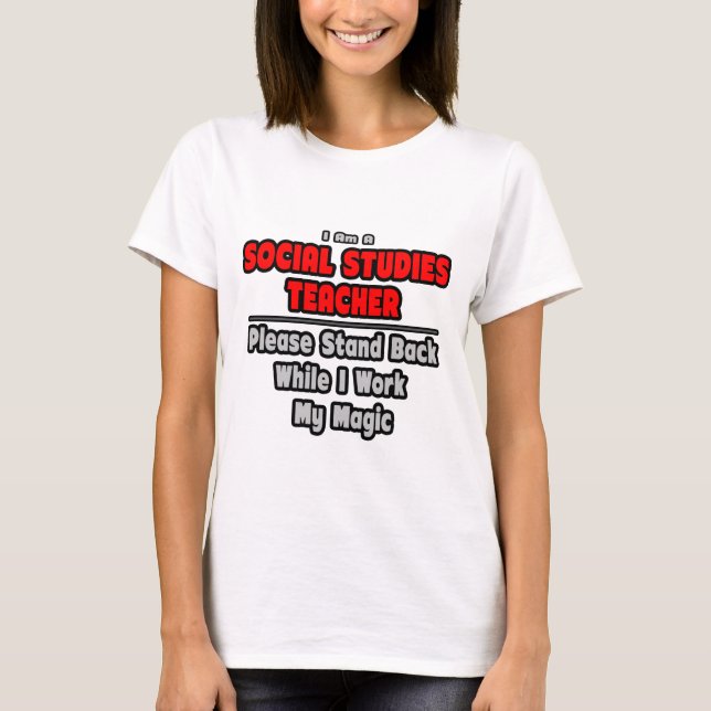 T-shirt Professor de Estudos Sociais... Trabalhe em Minha  (Frente)