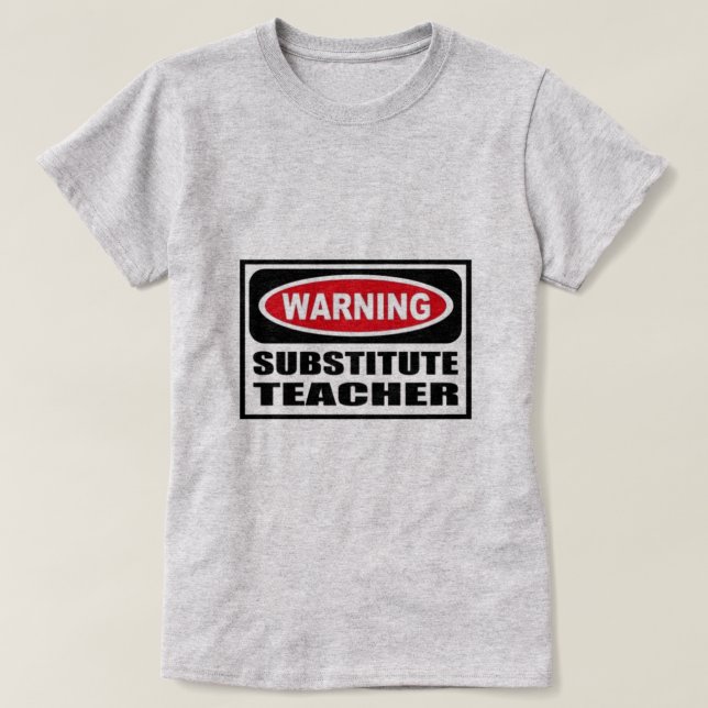 T-shirt Professor substituto de aviso (Frente do Design)