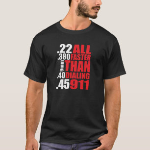 T-shirt Proprietário de arma "toda mais rapidamente do qu