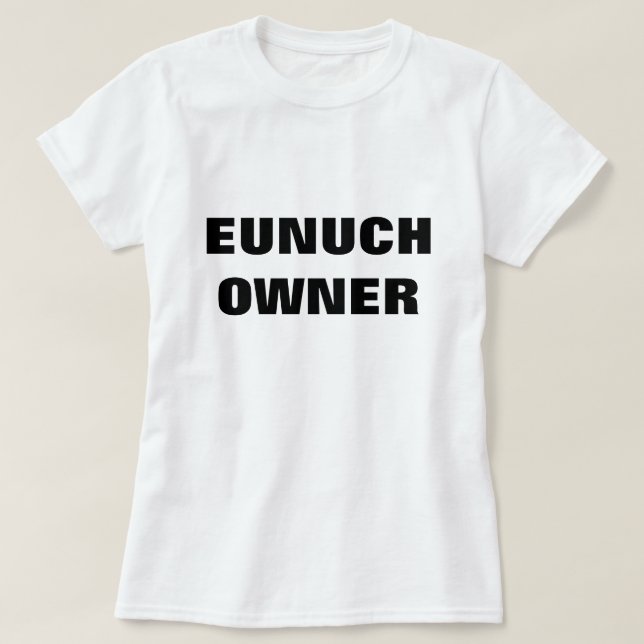 T-SHIRT PROPRIETÁRIO DO EUNUCH (Frente do Design)