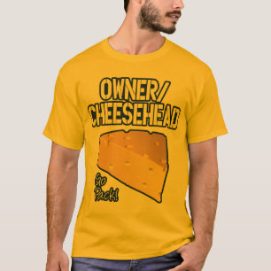 T-shirt Proprietário/t-shirt de Cheesehead