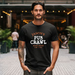 T-shirt Pub Crawl para despedida de solteiro personalizado<br><div class="desc">Uma camiseta personalizado do Pub Crawl para o despedida de solteiro,  este design pode ser editado com outro texto ou o nome do noivo. Disponível em muitos estilos - manga curta,  manga longa,  moletom com capuz,  regata e muito mais.</div>