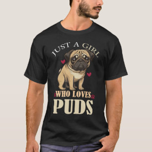 T-Shirt Pug Love Girl