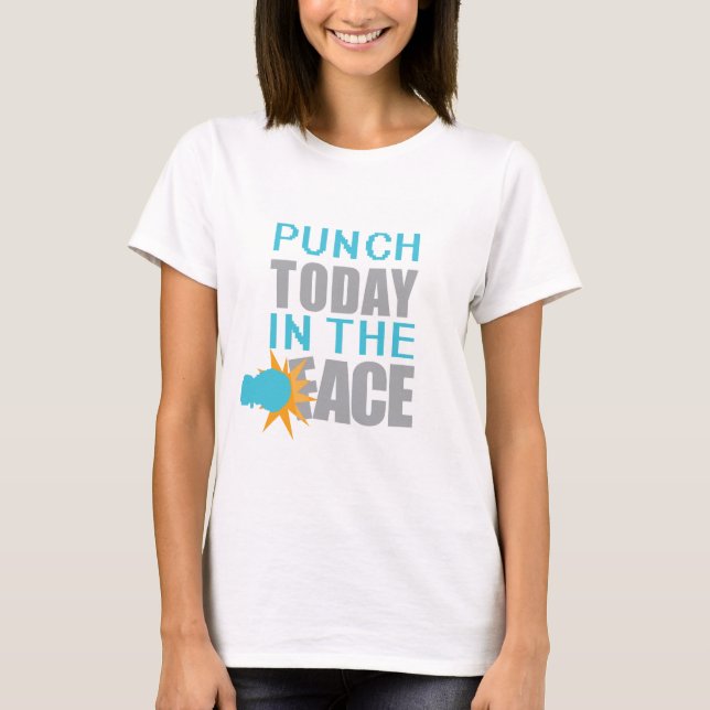 T-shirt Punch Today in Face (Frente)