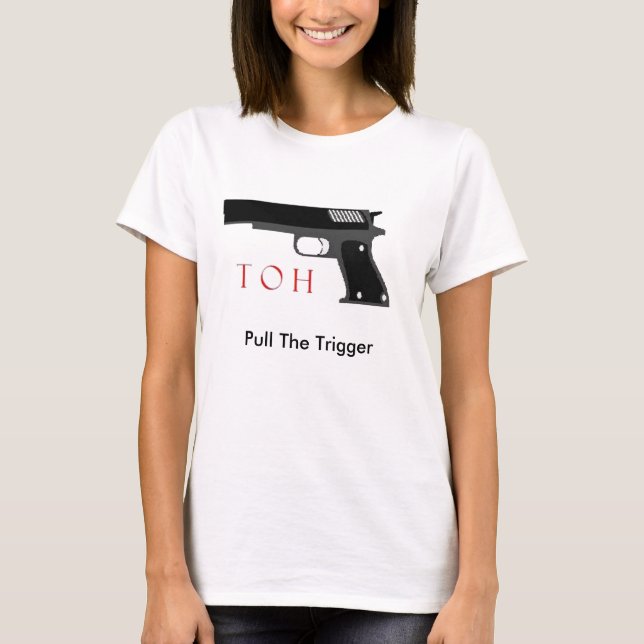 T-shirt Puxe o disparador (Frente)