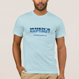 T-shirt Quando se realiza Naptime? (Homens)