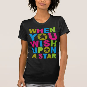T-shirt Quando você desejar em cima de uma estrela