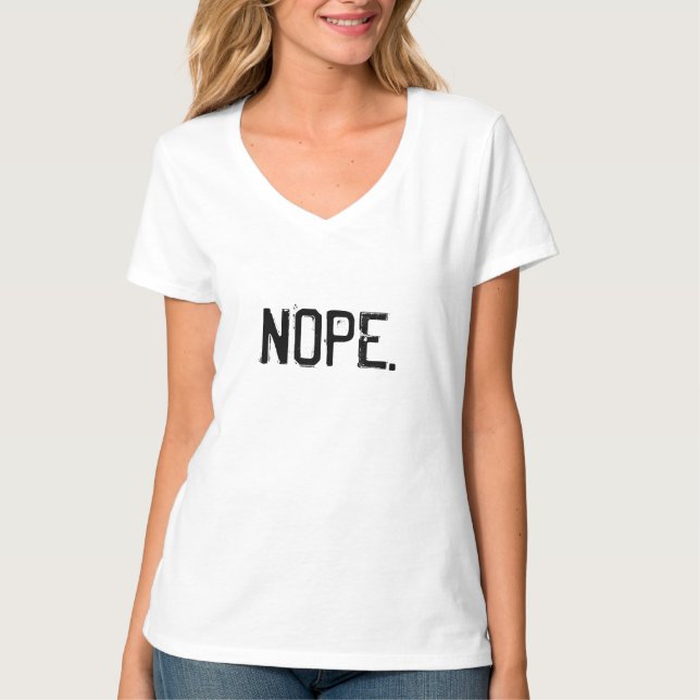 T-shirt Que tal uma pilha grande de NOPE. (Frente)