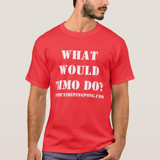 T-shirt "Que Timo faria? "T-shirt (Frente)