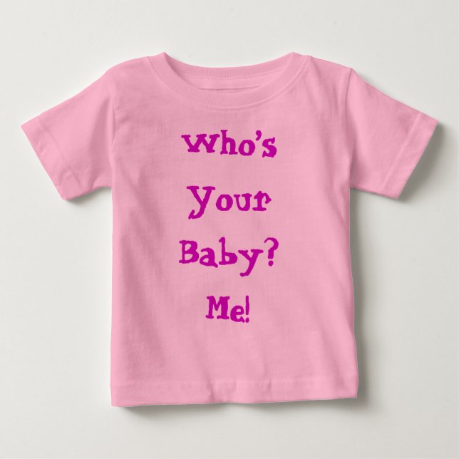 T-shirt Quem é seu bebê Citação Fofa (Frente)
