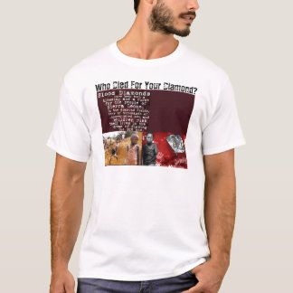 T-shirt Quem morreu para seu diamante?