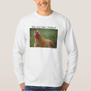 T-shirt Quem você galinha de Callin?! …