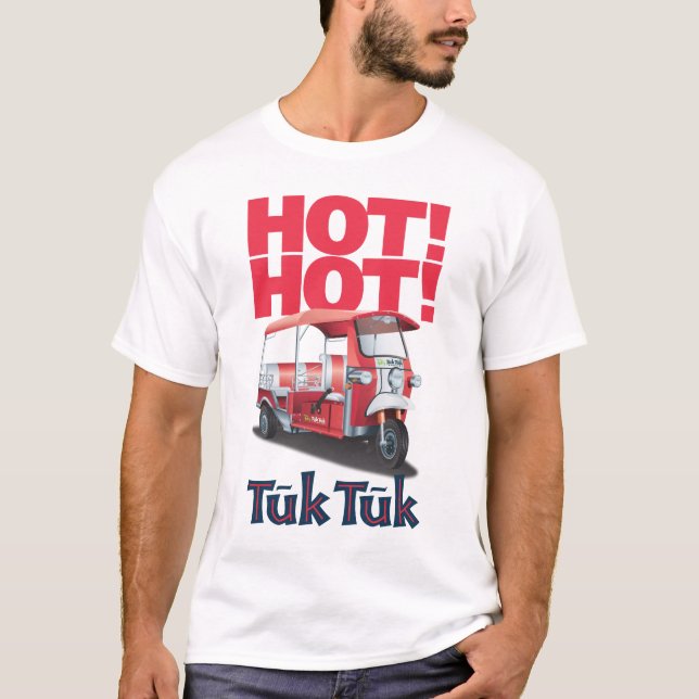 T-shirt QUENTE QUENTE de Tuk Tuk (Frente)