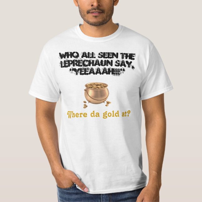 T-shirt QUERIDO: Leprechaun & seu ouro! (Frente)