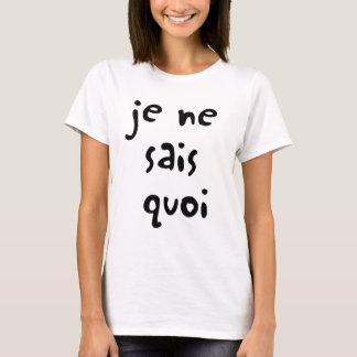T-shirt quoi dos sais do ne do je, francês