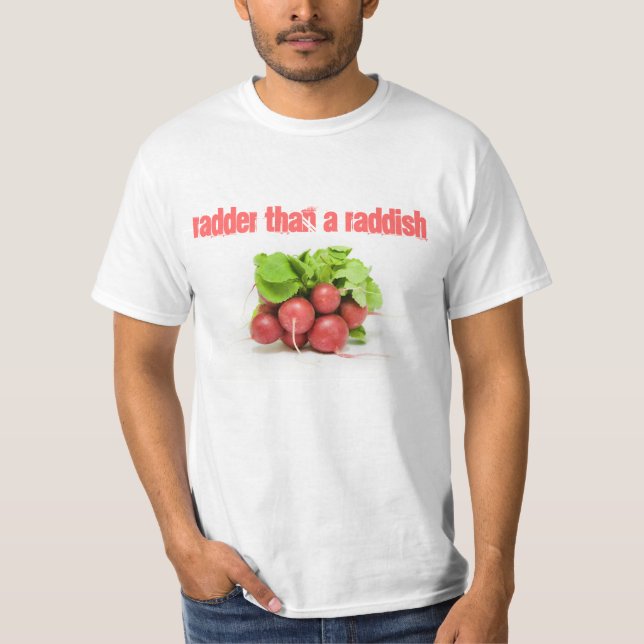 T-SHIRT RADDER DO QUE A RADDISH (Frente)