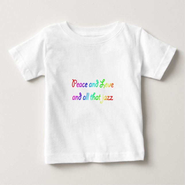 T-shirt Rainbow Peace Love e All that Jazz (Frente)