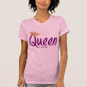 T-shirt Rainha de tudo [t-shirt]