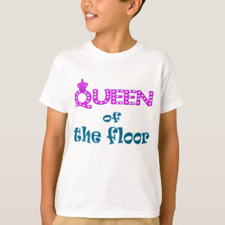 T-shirt Rainha do assoalho