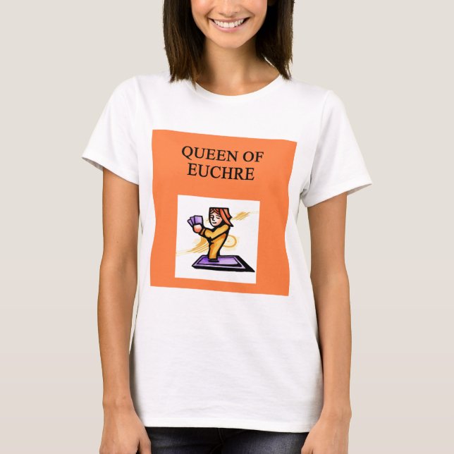 T-shirt rainha do euchre (Frente)