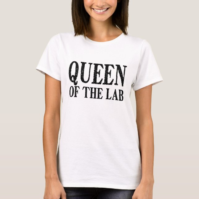 T-shirt Rainha do laboratório (Frente)